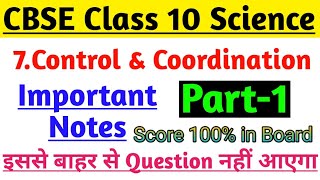 Science Notes Class 10 Chapter-7 Control and Coordination Part-1 | Most Imp. For Board Exam 2020 |