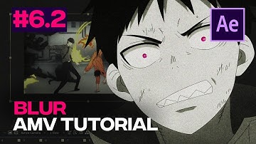 How to ADD Blur to your Anime Edits | After Effects Beginner AMV Tutorial #6.2