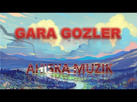 QARA GOZLER - SHAMIL BESHLIEV (AHISKA MÜZIK) (Ахыска)