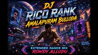 DJ Rico RanK – Bolo Bolo Bolo Rani | Extended Dance Mix | Rowdy Alludu | Chiranjeevi