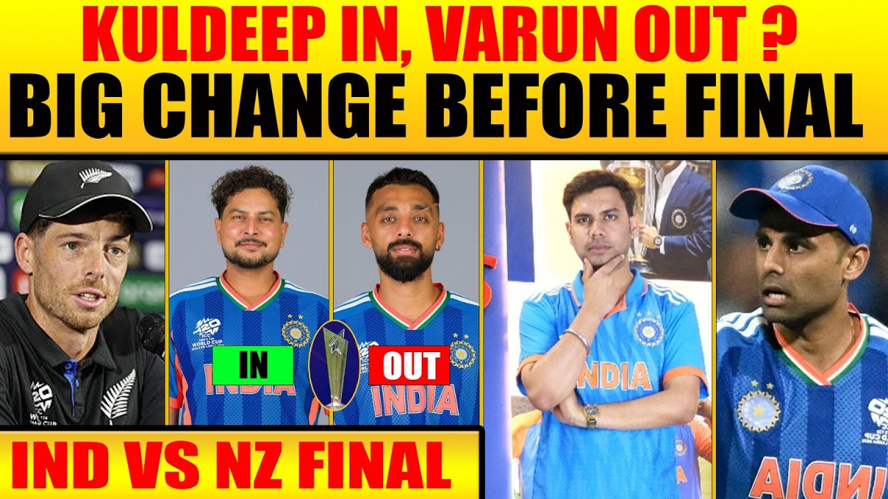 🔴IND VS NZ FINAL : KULDEEP KI ENTR, VARUN BAHAR? INDIAN PLAYING XI FOR THE FINAL #t20worldcup2026