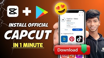 😱 How To Install CapCut In Android - Play Store Se CapCut Kaise Download Karen - 2025 Download Link