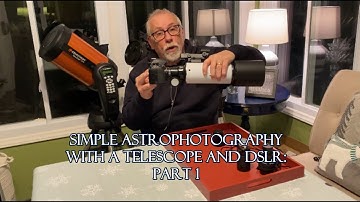 Simple Astrophotography With A Telescope and DSLR: Part 1