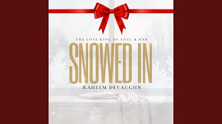 Snowed In - Raheem DeVaughn