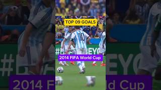 TOP 09 GOALS |2014 FIFA World Cup #footballshorts #football #mbappe #messi #shortsfeed #shortsviral TOP 09 GOALS |2014 FIFA World Cup #footballshorts #football #mbappe #messi #shortsfeed #shortsviral