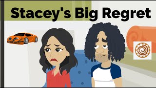 Staceys Big Regret