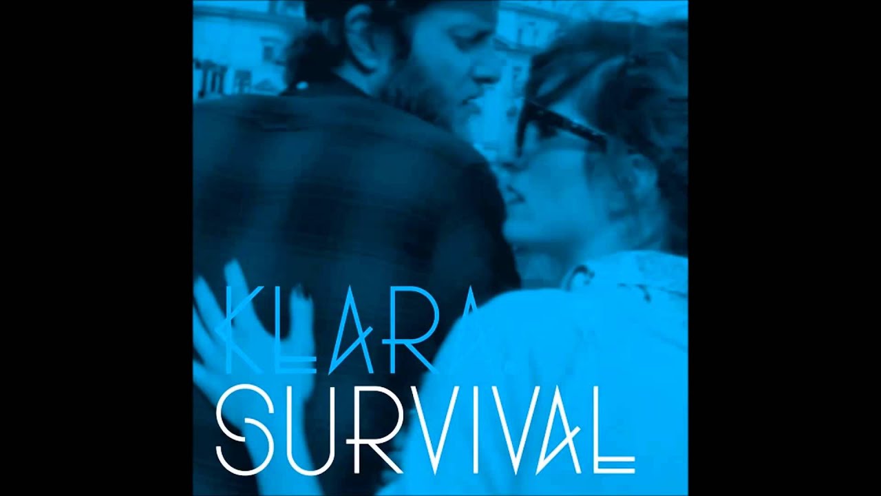 KLARA. - Survival (Mr. Moustache Remix)