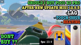 POCO X3 PRO SHOULD I BUY AFTER NEW UPDATE MIUI 12.5.3😩 |TOUCH ISSUE |POCO X3 PRO TEST |PUBG MOBILE