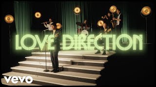 The Dip - Love Direction Official Music Video