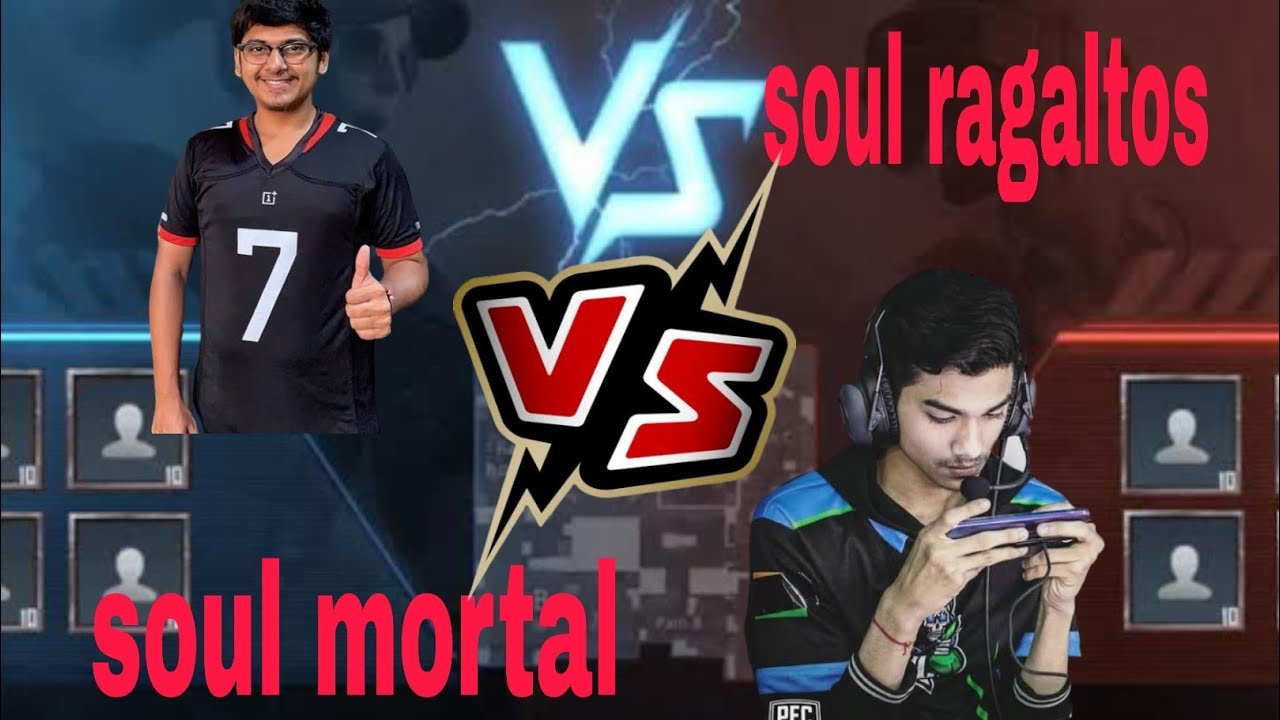 Soul mortal VS Soul ragaltos match in TDM | MORTAL | RAGALTOS - YouTube