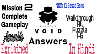 Project Void | Mission 2 | Assemble | Complete Gameplay With Hindi Guidance
