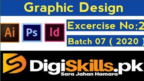 Digiskills Graphic Design Exercise 2 Solution | Batch 7-Hands on Exercise 02