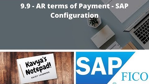 9.9 - AR terms of Payment - SAP Configuration- SAP FICO Full Course