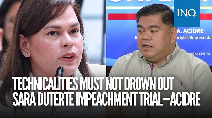 Acidre: Technicalities must not drown out Sara Duterte impeachment trial