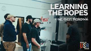 It Only Took Us a Week to Break a Machine | Road to USA Made Ep. 02