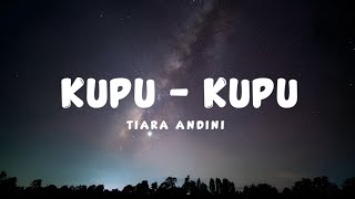 Kupu-Kupu - Tiara Andini (lyrics)