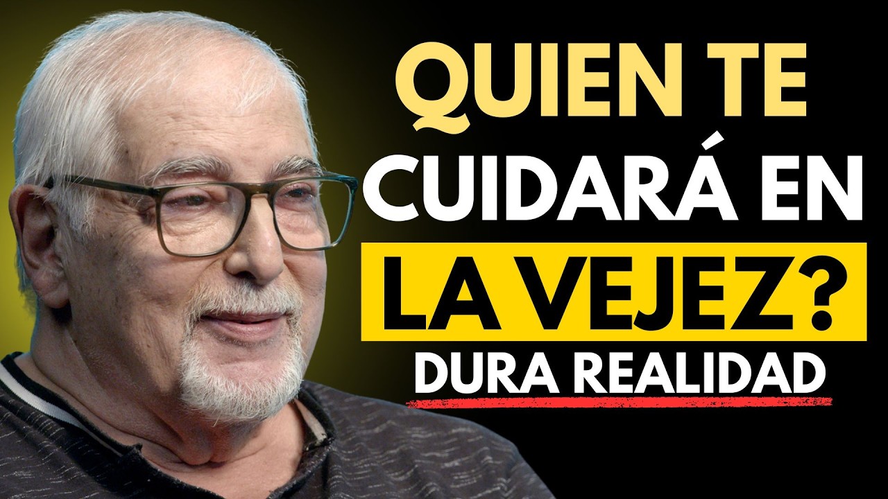 ¿Quién te va a Cuidar en la Vejez? La Verdad Incómoda para las Personas Mayores | Jorge Bucay