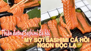 THIÊN ĐƯỜNG SASHIMI CÁ HỒI TƯƠI NGON MÀ GIÁ HẠT DẺ TẠI NHÀ || MĂM MĂM CÙNG ZỊT