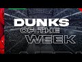 Dunks of The Week:  May 3-May 9