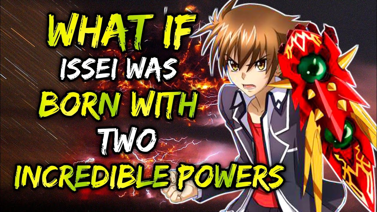 What if Issei was born with two incredible powers?(powers of God X powers of dragon) || Short Fic ||