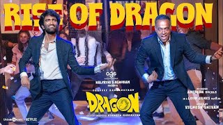 Rise Of Dragon Tamil Song ♪ (from "Dragon movie")