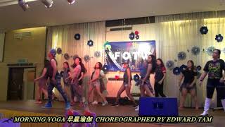 Morning Yoga 早晨瑜伽 _ Fitness dance (2nd Upload On Stage)