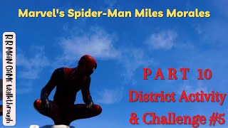 Marvel's Spider-Man Miles Morales | Gameplay Walkthrough | Part 10 | District Activity #5 (PS5)