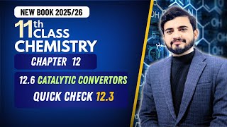 12.6 Catalytic Converters & Quick Check 12.3 | Chapter 12 Nitrogen and Sulphur | 1st Year Chemistry