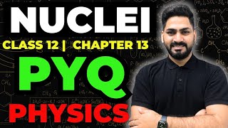 Previous Year Questions of Nuclei Class 12 Physics | Sunil Jangra