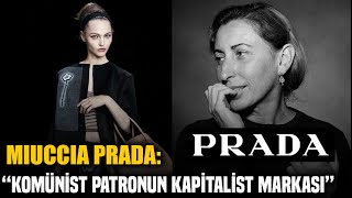 Prada'nın Sahibi Miuccia Prada'nın İlginç Hikayesi...
