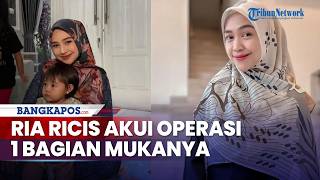 Ria Riciss Facial Changes Have Been In The Spotlight Now Oki Setiana Dewis Sister Admits To Ha