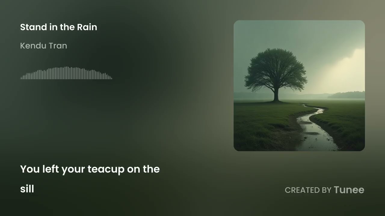 Tunee Stand in the Rain