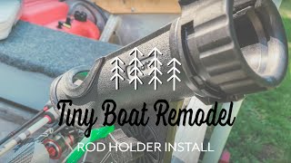 INSTALLING Scotty Rod Holders | Tiny Boat Mods | Tiny Boat Project | E25