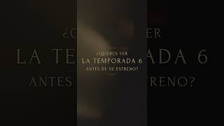 EXCLUSIVO: Primer episodio de la Sexta Temporada.