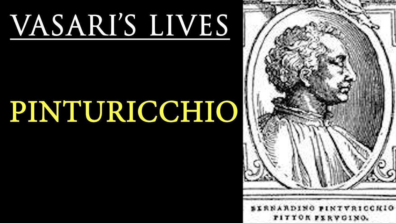 Pinturicchio (Italian painter) - Vasari Lives of the Artists - YouTube
