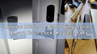 Review DESLOC B200 Fingerprint Smart Door Lock, Keyless Entry Door Lock, App Control, Easy Installat