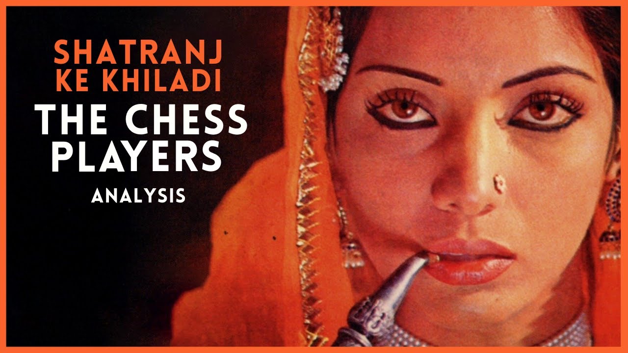 The Chess Players Analysis | Satyajit Ray