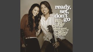 Ready, Set, Don't Go (Radio Edit) - Billy Ray Cyrus