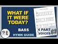 What if it Were Today Bass C Major