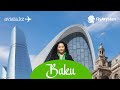 Что посмотреть в Баку за два дня? 💚