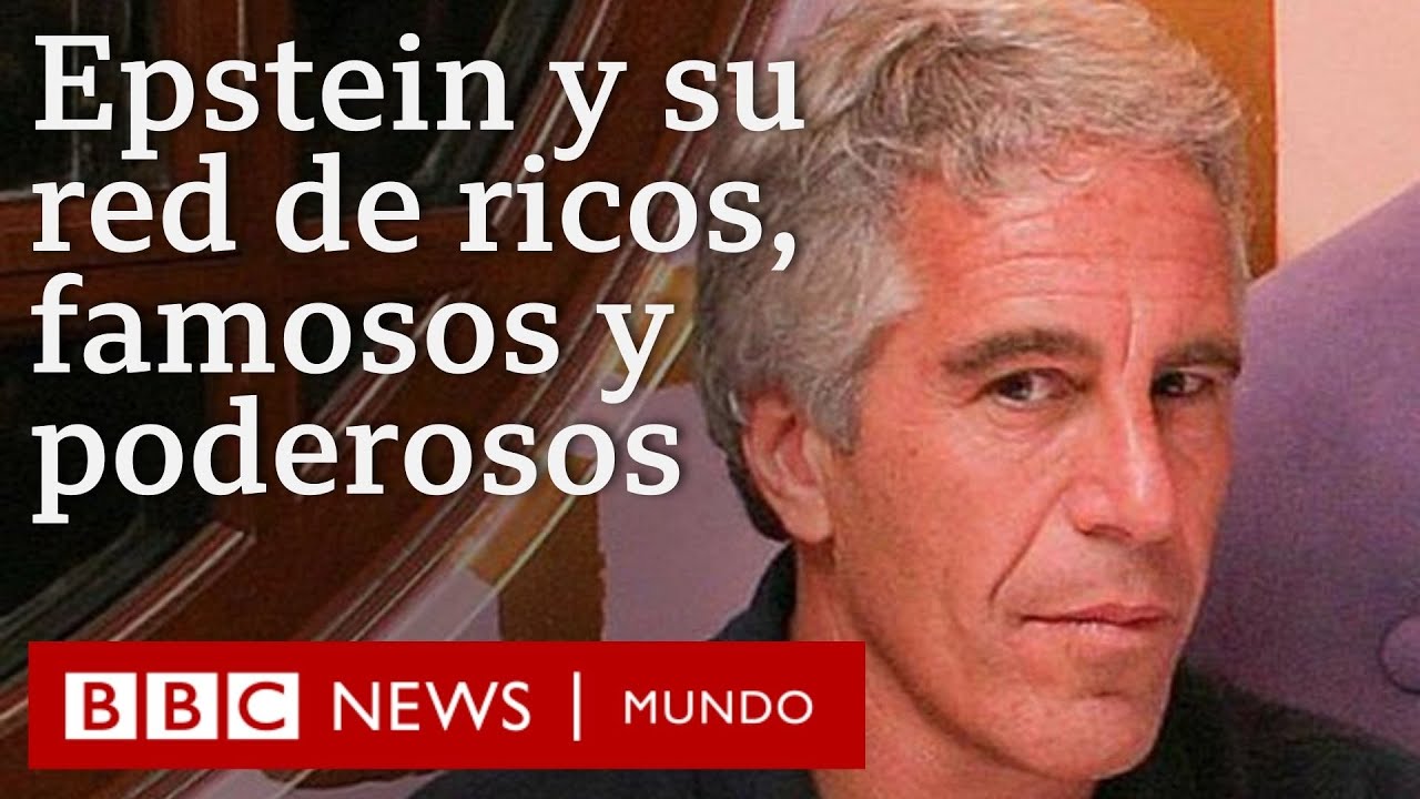 La red de Epstein con poderosos, ricos y famosos que revelan los nuevos archivos | BBC Mundo