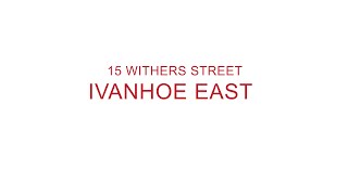 15 Withers Street Ivanhoe East