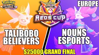 Talibobo Believers vs Nouns Esports - $25000 GRAND FINAL PUCS EU Aeos Cup - Pokemon Unite Tournament