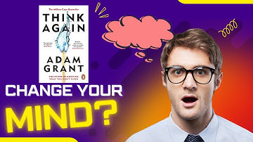 Think Again: The Power of Knowing What You Don