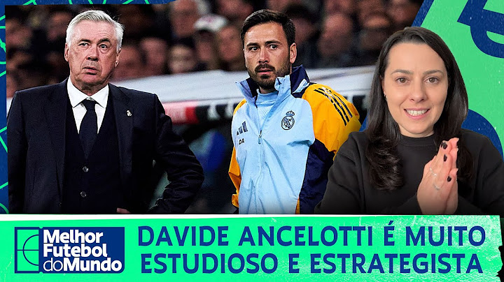 QUAIS ERAM AS FUNÇÕES DE DAVIDE ANCELOTTI NO REAL MADRID E O QUE ELE PODE IMPLEMENTAR NO BOTAFOGO?