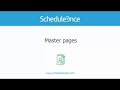 ScheduleOnce - Introduction to Master pages