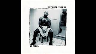 Michael Speaks - Is It Still Good
