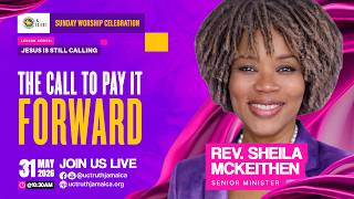 The Call To Pay It Forward | Reverend Dr. Shelia McKeithen | May 31, 2026