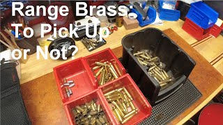 Range Brass: Pick It Up (and Reuse It) or Leave it Where it Lies