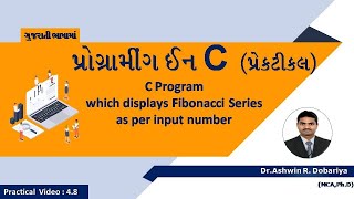Programming in C | In Gujarati | 4.8 Displays Fibonacci Series up to Number | By Dr.Ashwin Dobariya